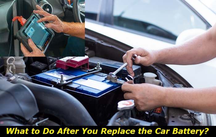 what to do after replacing car battery